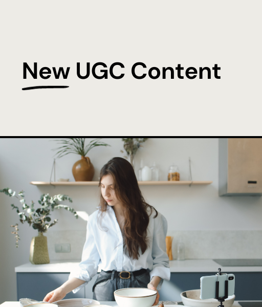 UGC & Brand UGC Content